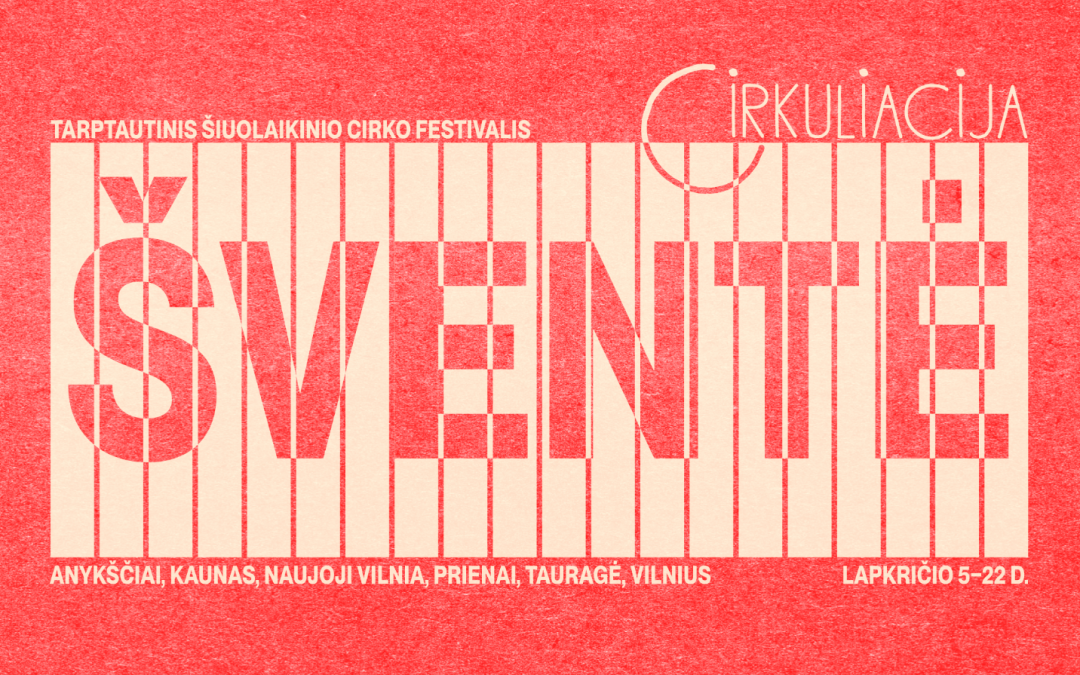 Tarptautinis šiuolaikinio cirko festivalis „Cirkuliacija" 2026.11.13/14/18/19