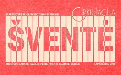 Tarptautinis šiuolaikinio cirko festivalis „Cirkuliacija" 2026.11.13/14/18/19