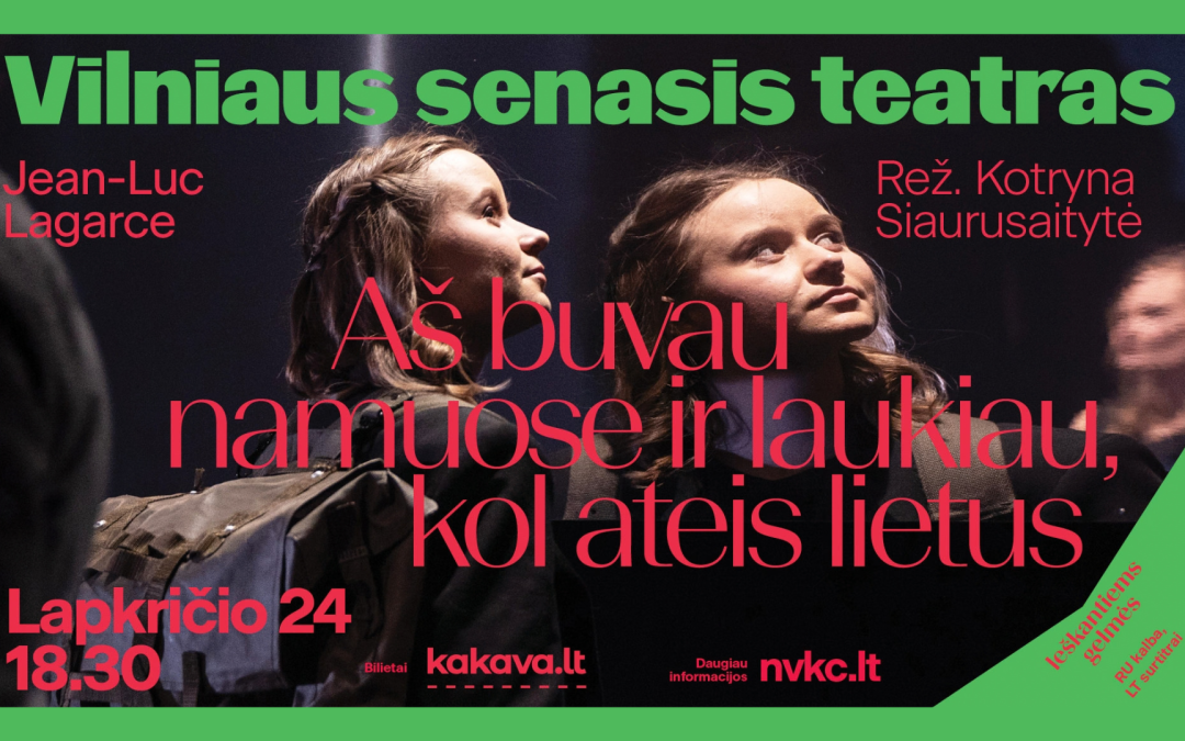 Jean-Luc Lagarce spektaklis „Aš buvau namuose ir laukiau, kol ateis lietus“ (rež. Kotryna Siaurusaitytė) 2026.11.24 18.30 val.